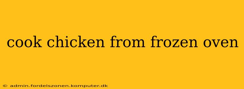 cook chicken from frozen oven