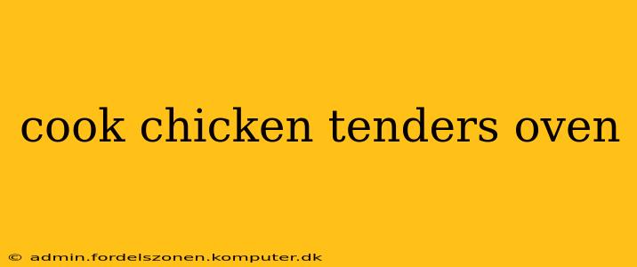 cook chicken tenders oven