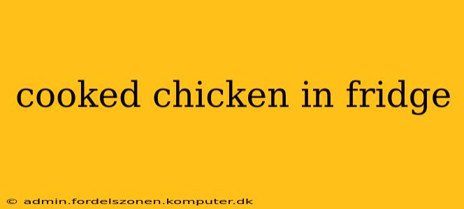 cooked chicken in fridge