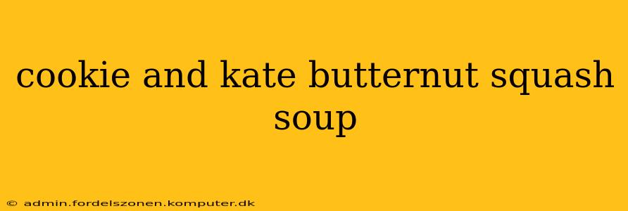 cookie and kate butternut squash soup