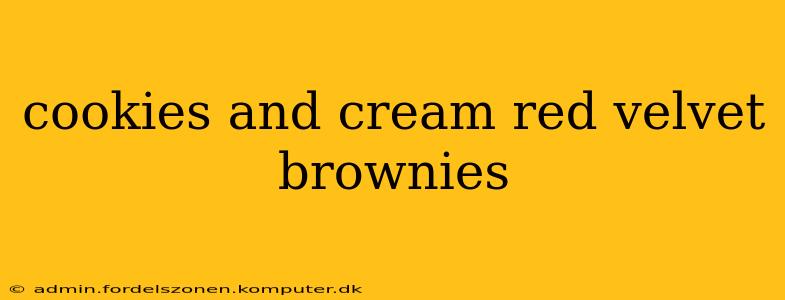 cookies and cream red velvet brownies