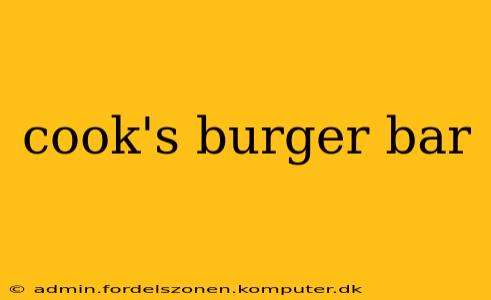 cook's burger bar