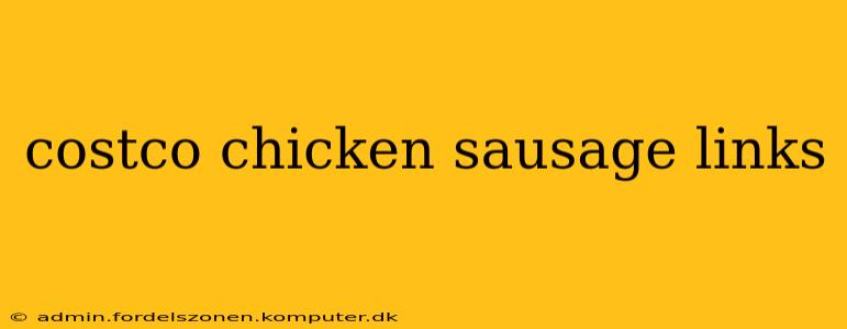costco chicken sausage links