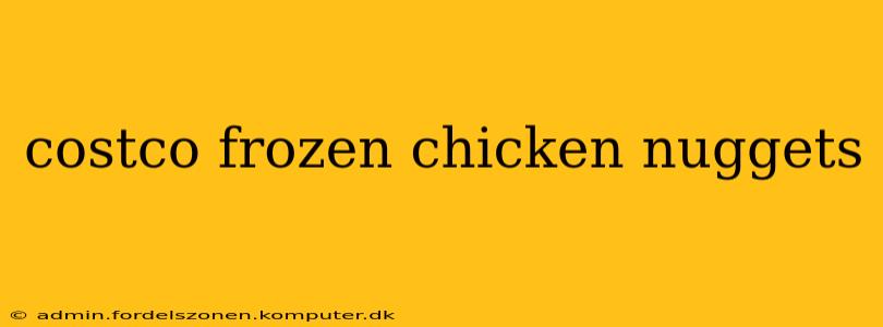 costco frozen chicken nuggets
