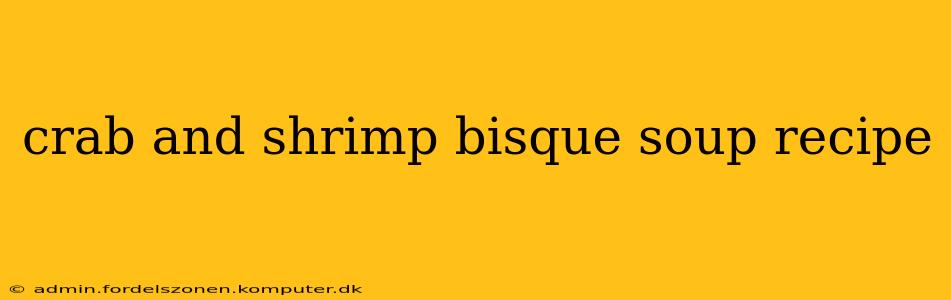 crab and shrimp bisque soup recipe
