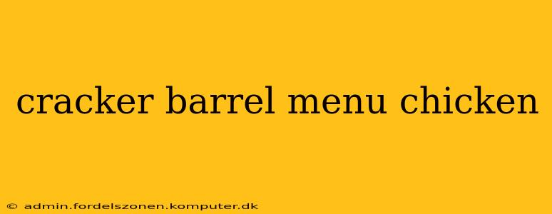 cracker barrel menu chicken