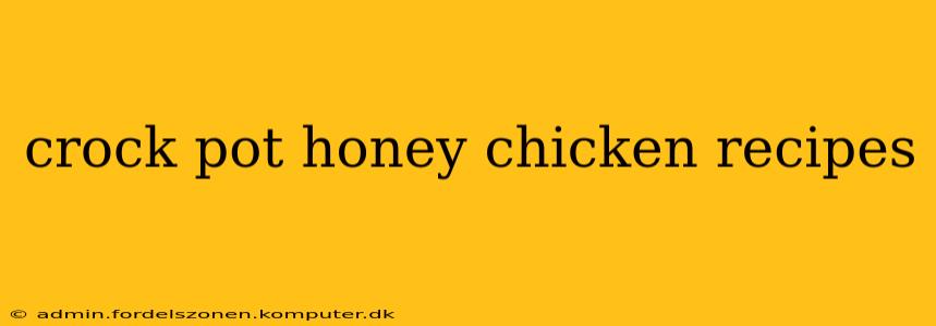 crock pot honey chicken recipes