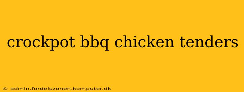 crockpot bbq chicken tenders