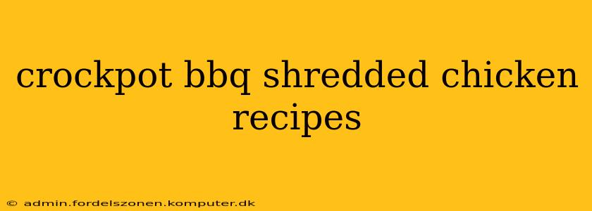 crockpot bbq shredded chicken recipes