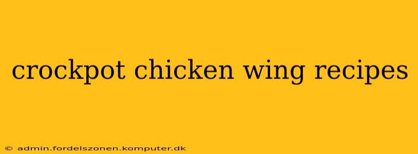 crockpot chicken wing recipes