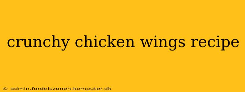 crunchy chicken wings recipe