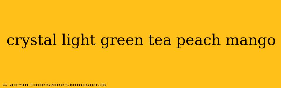 crystal light green tea peach mango