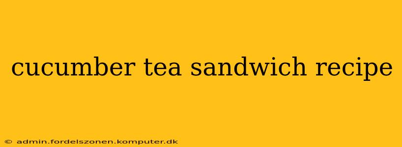 cucumber tea sandwich recipe