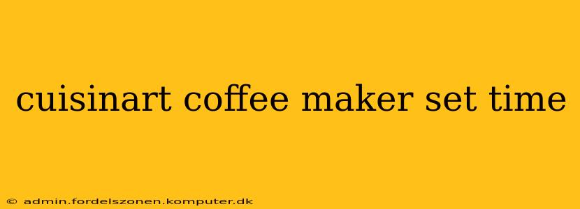 cuisinart coffee maker set time