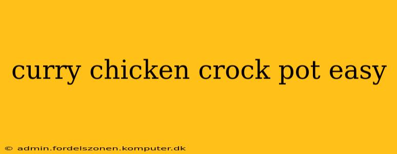 curry chicken crock pot easy