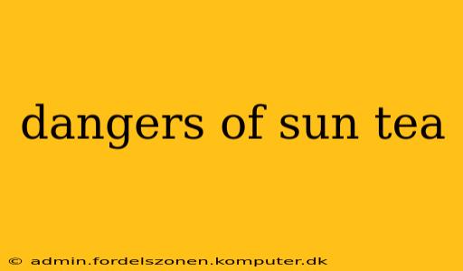 dangers of sun tea