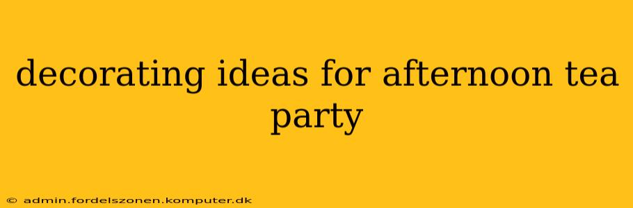 decorating ideas for afternoon tea party