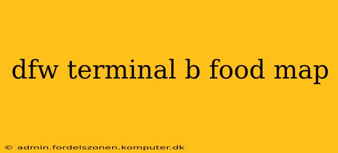 dfw terminal b food map