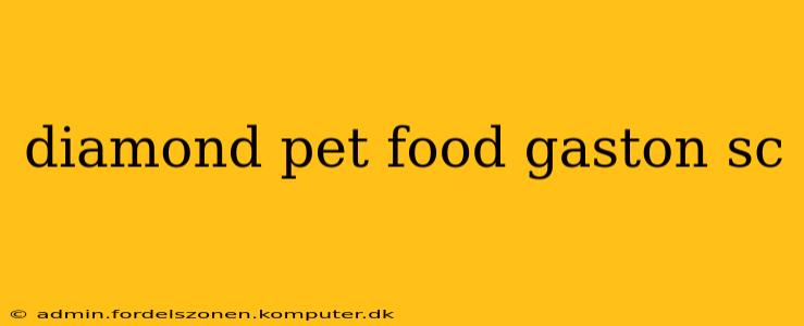 diamond pet food gaston sc