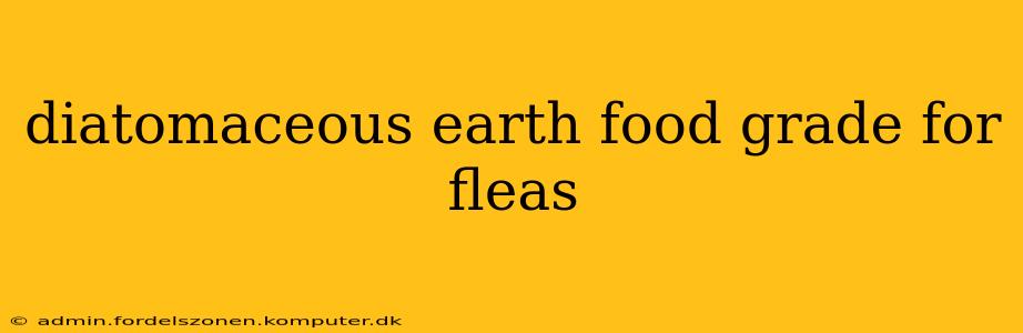 diatomaceous earth food grade for fleas