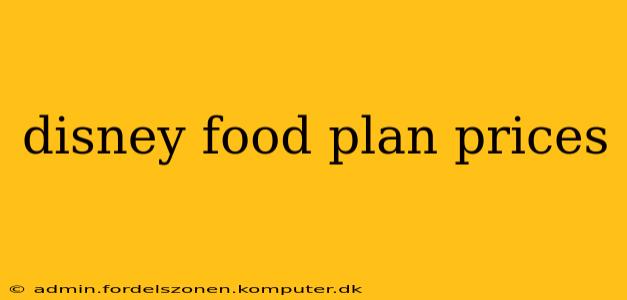 disney food plan prices