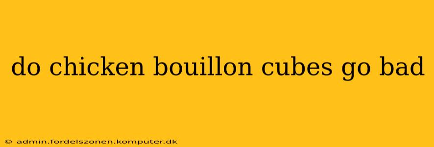 do chicken bouillon cubes go bad