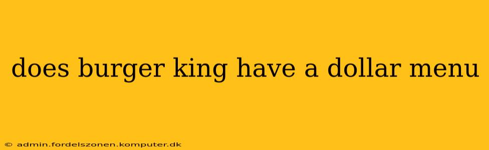 does burger king have a dollar menu