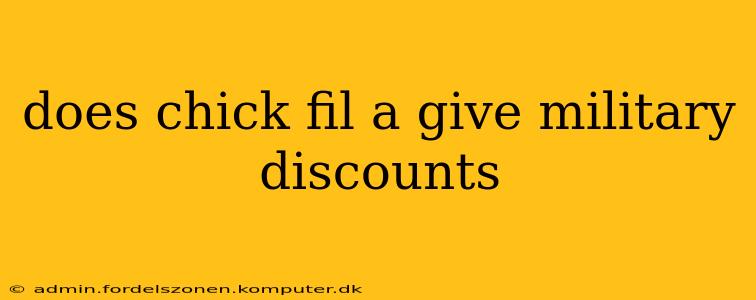 does chick fil a give military discounts
