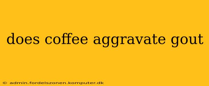 does coffee aggravate gout