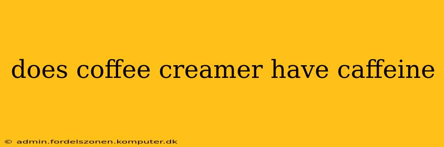 does coffee creamer have caffeine