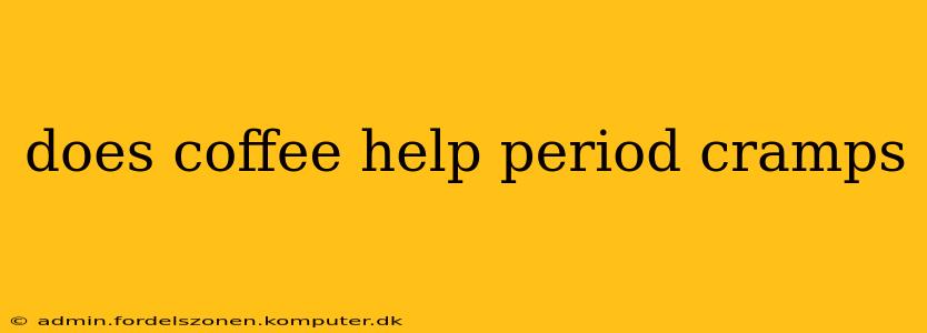 does coffee help period cramps