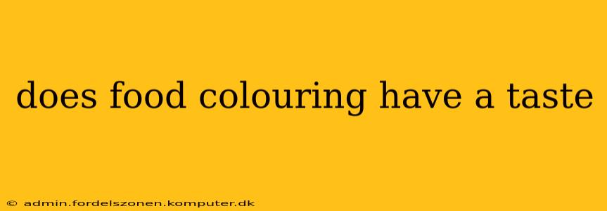 does food colouring have a taste