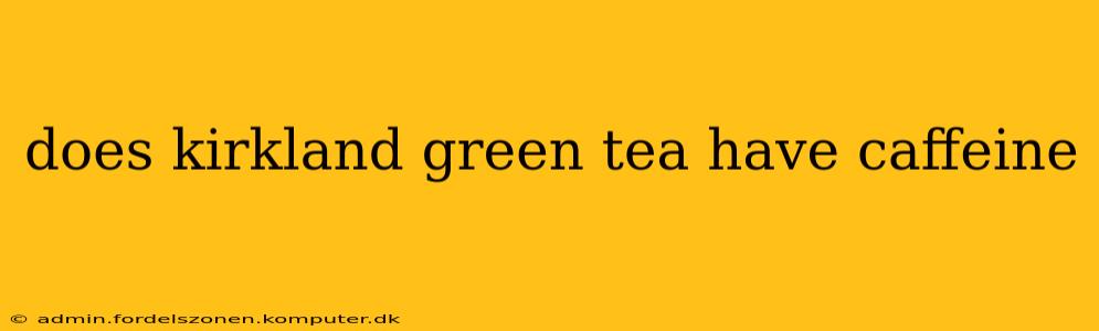 does kirkland green tea have caffeine