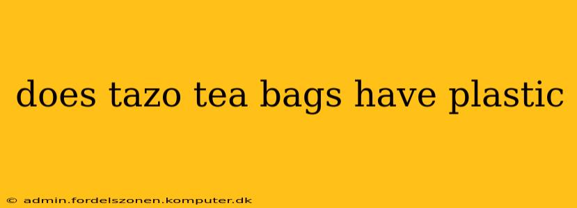 does tazo tea bags have plastic