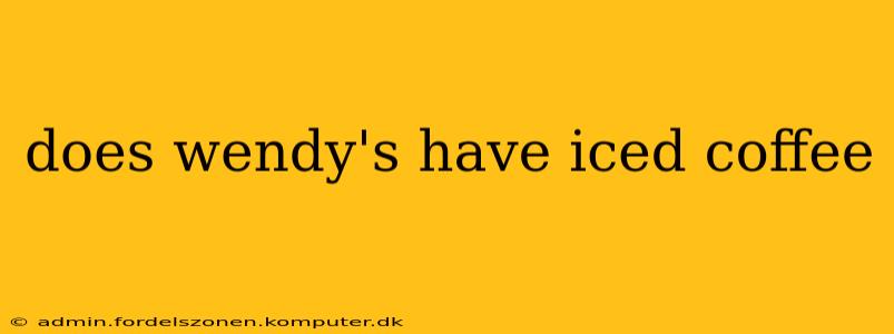 does wendy's have iced coffee