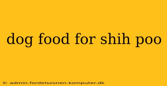 dog food for shih poo