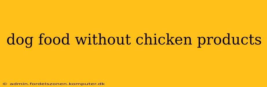dog food without chicken products