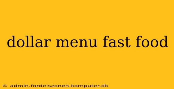 dollar menu fast food