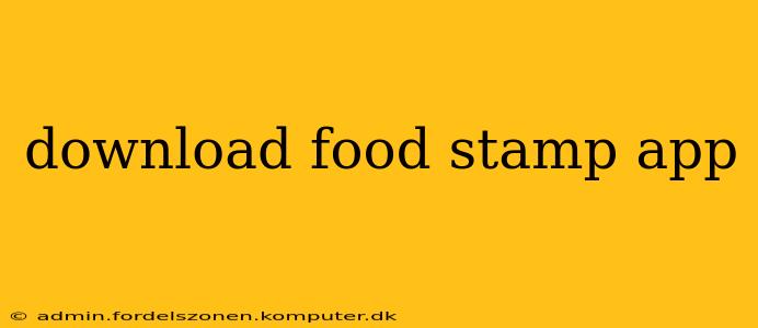 download food stamp app