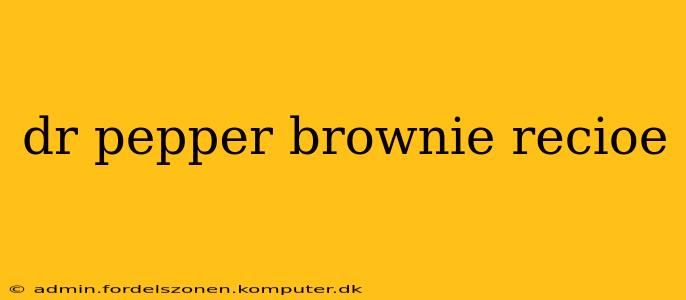dr pepper brownie recioe