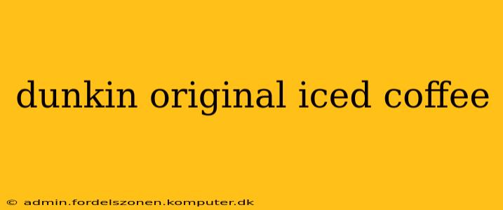 dunkin original iced coffee