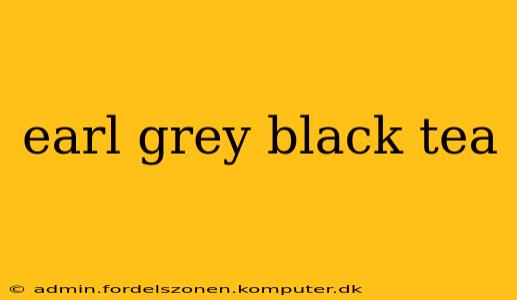 earl grey black tea