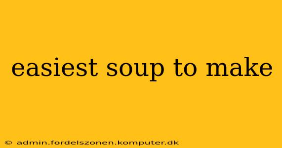 easiest soup to make