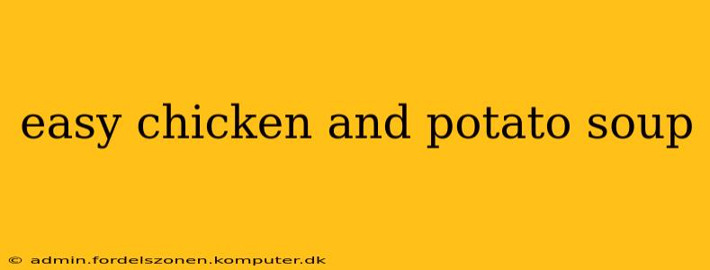 easy chicken and potato soup