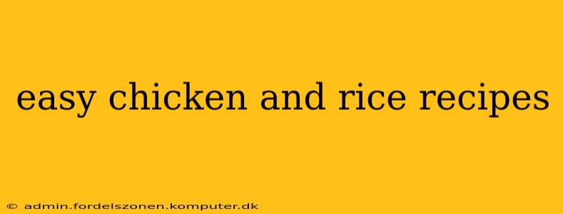 easy chicken and rice recipes