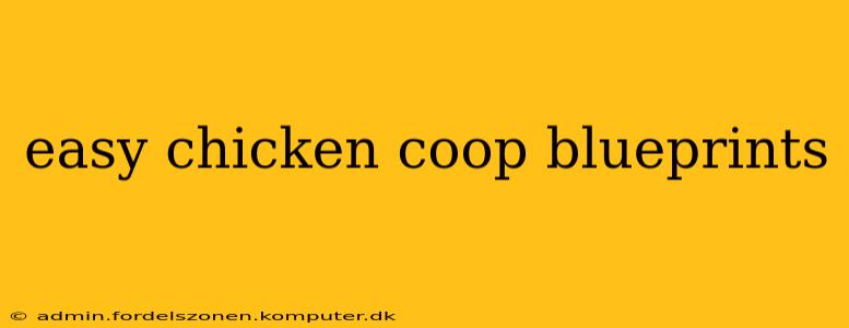 easy chicken coop blueprints