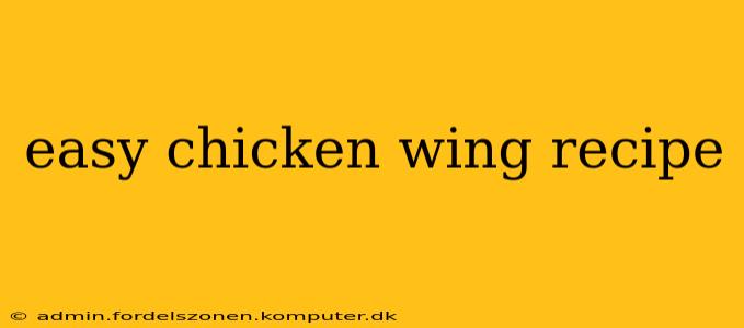 easy chicken wing recipe