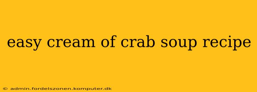 easy cream of crab soup recipe