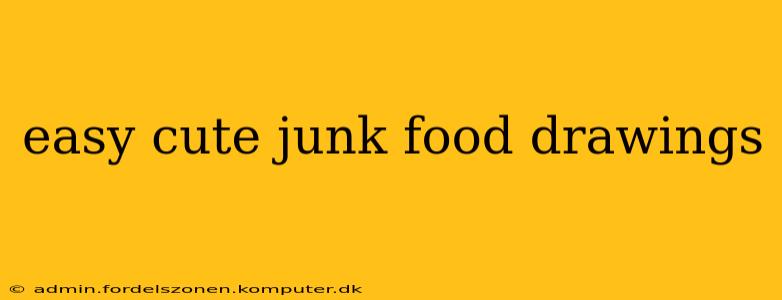 easy cute junk food drawings