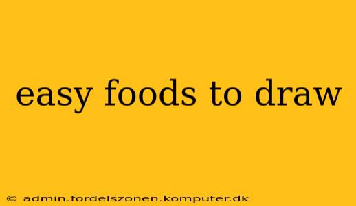 easy foods to draw